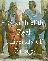 In Search of the real University of Chicago